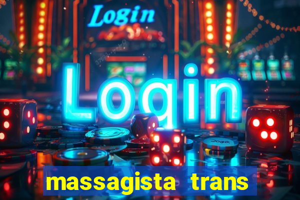 massagista trans sao paulo